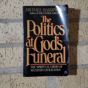 The Politics at God's Funeral